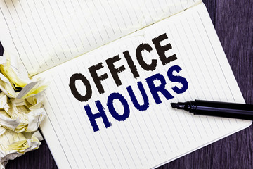 Conceptual hand writing showing Office Hours. Business photo text The hours which business is...