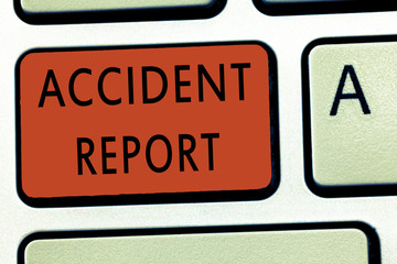 Fototapeta premium Word writing text Accident Report. Business concept for A form that is filled out record details of an unusual event.
