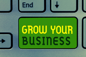 Fototapeta premium Word writing text Grow Your Business. Business concept for Achieve higher profit Provide better return of investment.