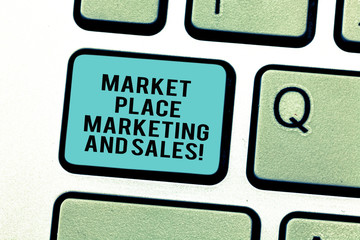 Word writing text Market Place Marketing And Sales. Business concept for Online modern shopping purchasing Keyboard key Intention to create computer message pressing keypad idea