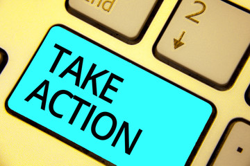 Text sign showing Take Action. Conceptual photo advices someone to do something or reaction right now Keyboard blue key Intention create computer computing reflection document