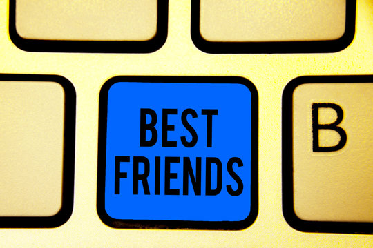 Conceptual hand writing showing Best Friends. Business photo text A person you value above other persons Forever buddies Keyboard blue key Intention computer computing reflection document