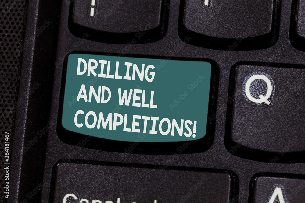 Aufkleber conceptual hand writing showing drilling and well completions. business photo text oil and gas petro