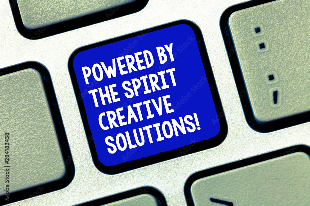 Poster conceptual hand writing showing powered by the spirit creative solutions. business photo showcasing 
