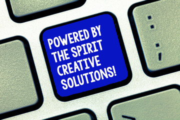 Conceptual hand writing showing Powered By The Spirit Creative Solutions. Business photo showcasing...
