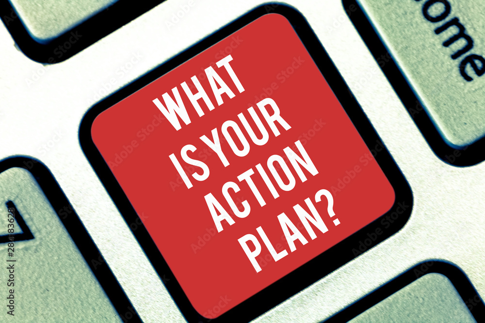 Poster handwriting text writing what is your action planquestion. concept meaning explain your steps for re