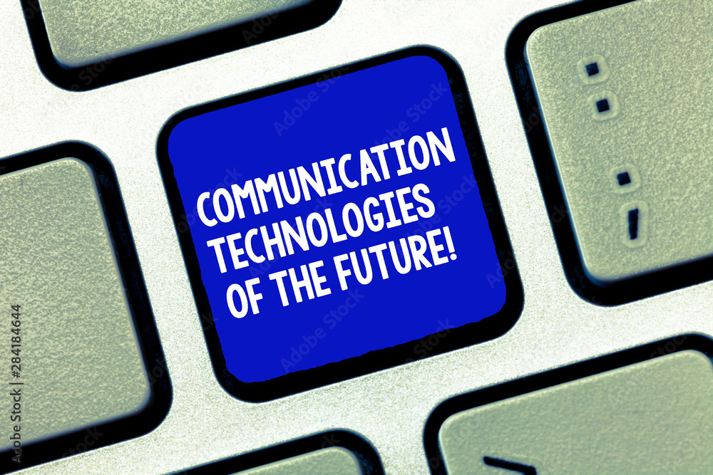 Poster conceptual hand writing showing communication technologies of the future. business photo showcasing 