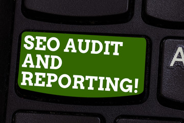 Writing note showing Seo Audit And Reporting. Business photo showcasing Search Engine Optimization...