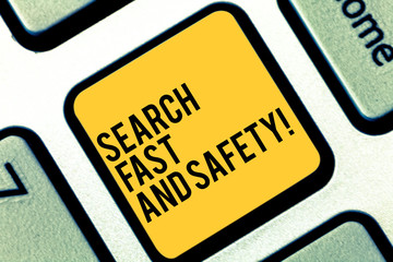 Writing note showing Search Fast And Safety. Business photo showcasing Browsing quickly with data security protection Keyboard key Intention to create computer message pressing keypad idea