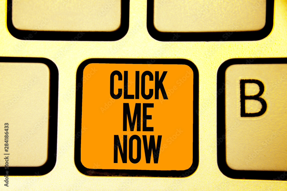 Poster text sign showing click me now. conceptual photo internet helping desk press the button online icon 