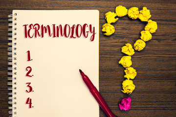 Text sign showing Terminology. Conceptual photo Collection of terms used by different profession...