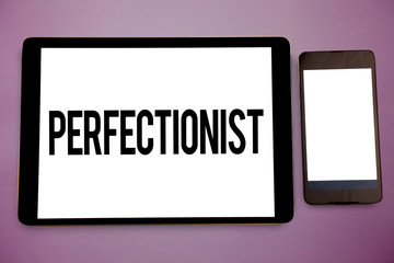 Writing note showing Perfectionist. Business photo showcasing Person who wants everything to be perfect Highest standards Wide framed white smart screen tablet text messages communicate idea