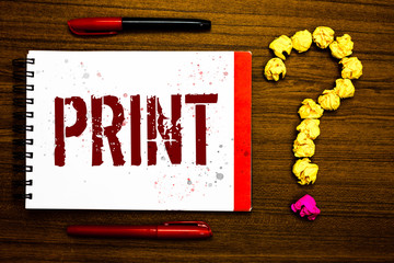 Conceptual hand writing showing Print. Business photo text Produce letter numbers symbols on paper...