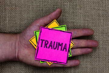 Text sign showing Trauma. Conceptual photo Disturbing physical and emotional injuries shock...