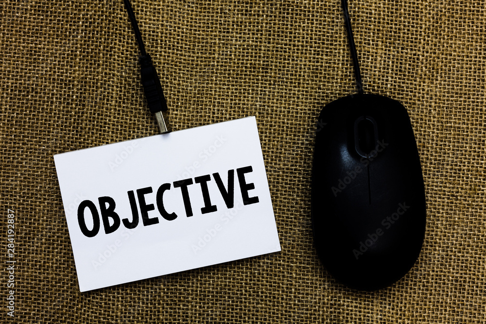 Poster writing note showing objective. business photo showcasing goal planned to be achieved desired target