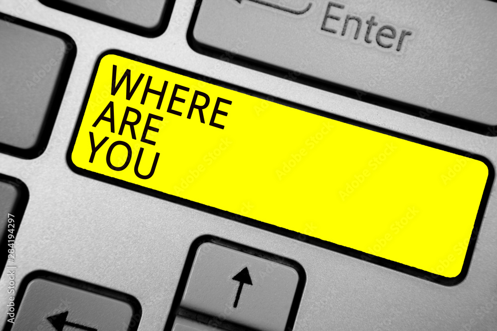 Poster handwriting text writing where are you. concept meaning give us your location address direction poin