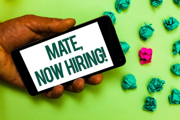 Conceptual hand writing showing Mate, Now Hiring Motivational Call. Business photo text Workforce Wanted Employees Recruitment Text message smart screen mobile handset crumpled small balls