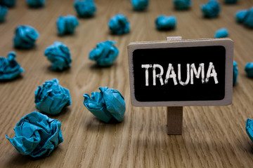 Writing note showing Trauma. Business photo showcasing Disturbing physical and emotional injuries...