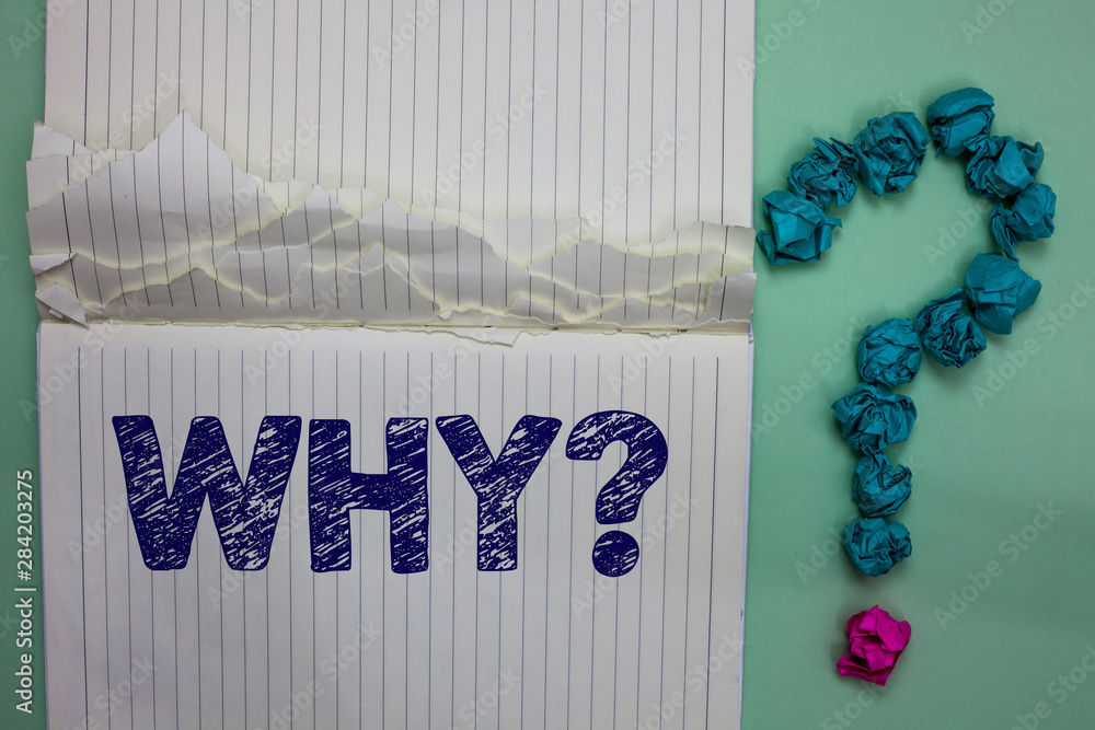 Poster writing note showing why question. business photo showcasing asking for specific answers of somethin