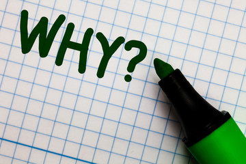 Writing note showing Why Question. Business photo showcasing Asking for specific answers of...
