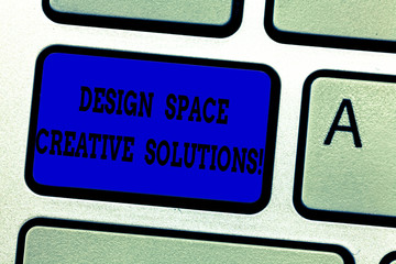 Word writing text Design Space Creative Solutions. Business concept for Creativity innovative ideas inventions Keyboard key Intention to create computer message pressing keypad idea
