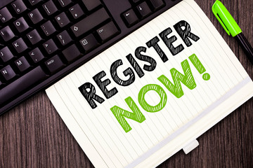 Text sign showing Register Now. Conceptual photo Name in an Official List Enlist to be a Member...