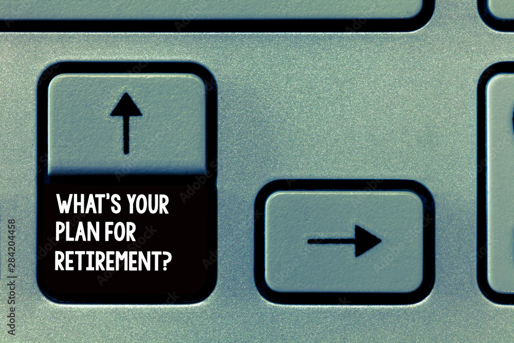 Poster word writing text what s is your plan for retirementquestion. business concept for vision for the fu