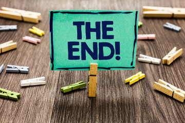 Text sign showing The End Motivational Call. Conceptual photo Conclusion of time for something...