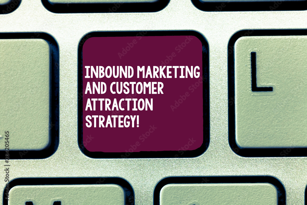 Poster text sign showing inbound marketing and customer attraction strategy. conceptual photo promote your 