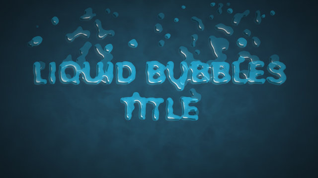 Liquid Bubble sTitle