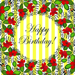 Happy Birthday! - card. eps10 vector illustration. floral pattern of tropical flowers. hand drawing