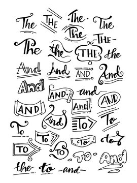 Hand drawn design elements. doodle ampersands and catchwords. handwritten lettering colection. words the, and, to