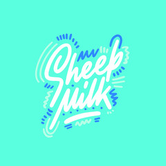  Lettering Sheep Milk, hand written design for label, brand, badge. Graphic design logo for farm dairy shop, branding and advertising. Vector Illustration.