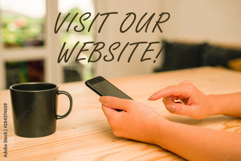 Poster conceptual hand writing showing visit our website. concept meaning visitor who arrives at web site a