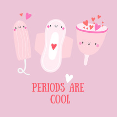Periods are Cool - cute vector illustration. Hand drawn Tampon, Pad and Menstrual Cup - smiley cartoon characters. Feminine background.