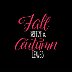Fall breeze and Autumn leaves