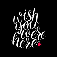 Wish you were here