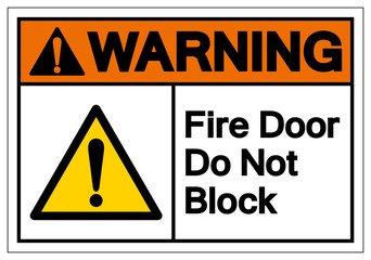 Warning Fire Door Do Not Block Symbol Sign ,Vector Illustration, Isolate On White Background Label .EPS10