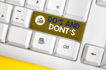 Conceptual hand writing showing Do S And Dont S. Concept meaning Rules or customs concerning some...