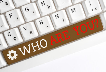 Conceptual hand writing showing Who Are You Question. Concept meaning asking about someone identity...
