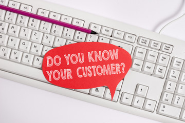 Text sign showing Do You Know Your Customer Question. Business photo text service identify clients...