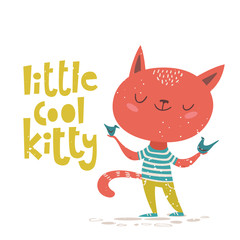 Vector card wuth Little cool kitty lettering and cat character.