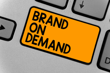 Word writing text Brand On Demand. Business concept for Intelligence needed Smart thinking Support Assistance Keyboard orange key Intention create computer computing reflection document