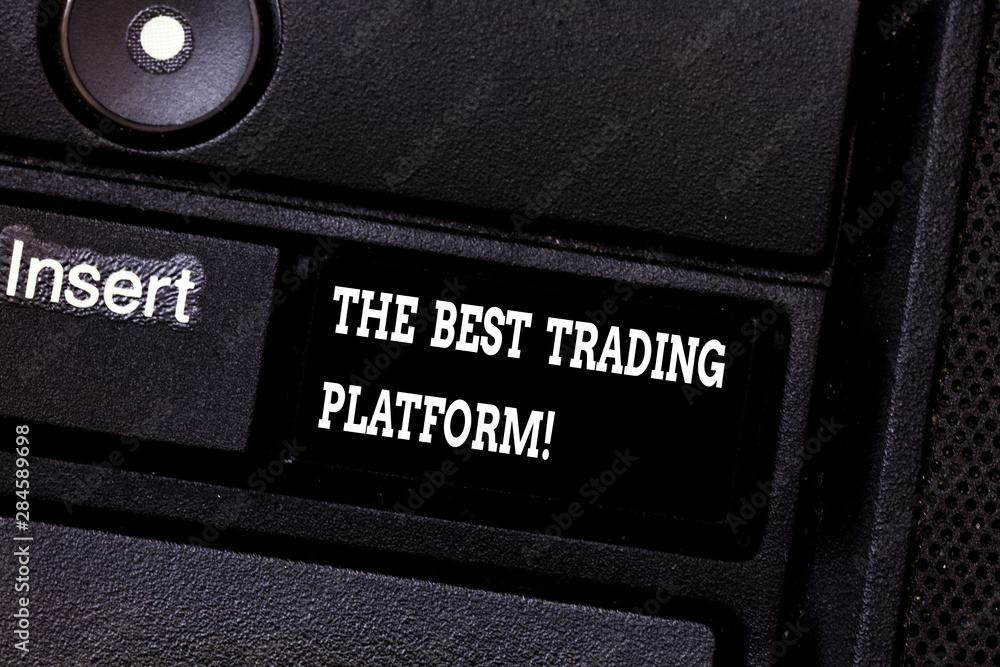 Aufkleber text sign showing the best trading platform. conceptual photo money stock exchange excellent applica