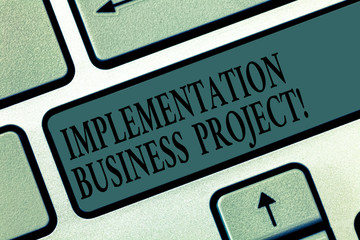 Word writing text Implementation Business Project. Business concept for process of executing a plan...