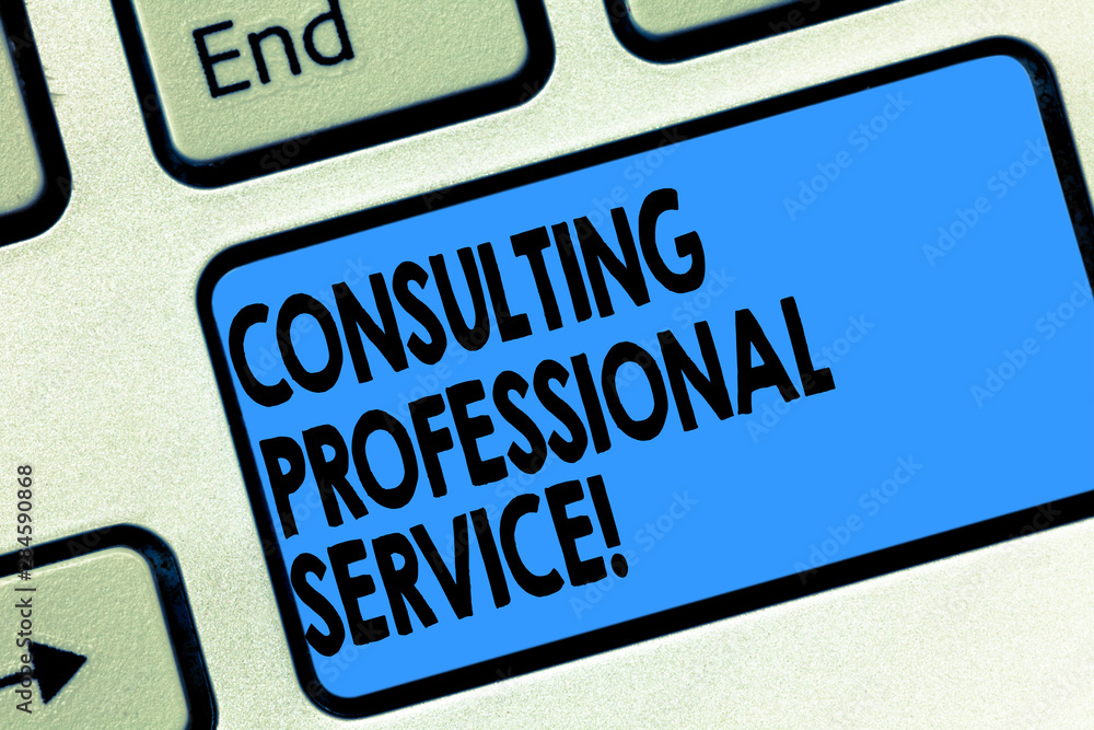 Poster text sign showing consulting professional service. conceptual photo seek expert opinion about busine