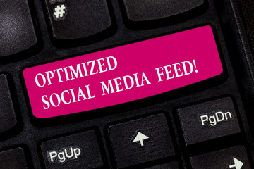 Conceptual hand writing showing Optimized Social Media Feed. Business photo showcasing Search...