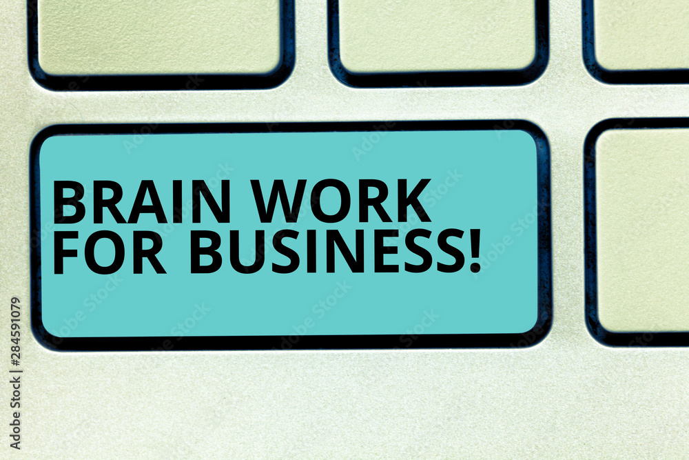 Poster handwriting text writing brain work for business. concept meaning brainstorming creative job inspira