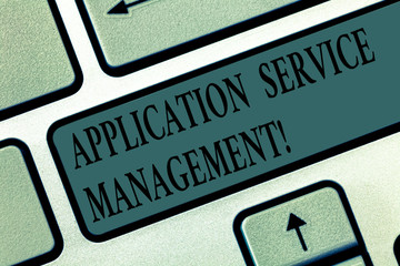 Word writing text Application Service Management. Business concept for process of maintaining the operation Keyboard key Intention to create computer message pressing keypad idea