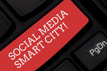 Writing note showing Social Media Smart City. Business photo showcasing Connected technological advanced modern cities Keyboard key Intention to create computer message pressing keypad idea